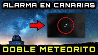 Los EXTRAÑOS METEORITOS en el cielo de Canarias