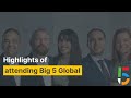 Highlights of attending big 5 global