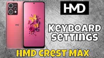 HMD Crest Max Keyboard Sound || How to enable keyboard sound || Keyboard settings