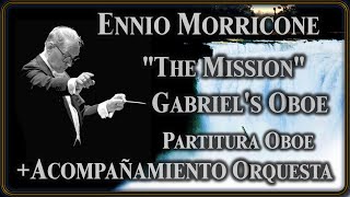 «Gabriel's Oboe» ~ The Mission ~ Ennio Morricone (Orchestral Accompaniment + Oboe Score)