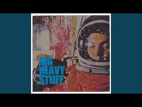 Big Heavy Stuff — Runaway