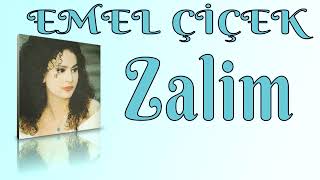 Emel Çiçek/Zalim