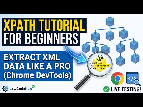 XPath Tutorial for Beginners Extract XML Data Like a Pro Chrome DevTools