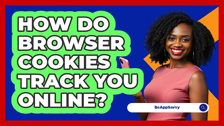 How Do Browser Cookies Track You Online? - Be App Savvy
