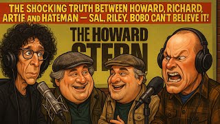 The Shocking Truth Between Howard, Richard, Artie and Hateman - Sal, Riley, Bobo Can't Believe It!