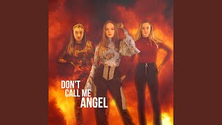 Download Lagu Don't Call Me Angel