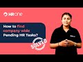 Never Miss or Delay Any Task with HROne