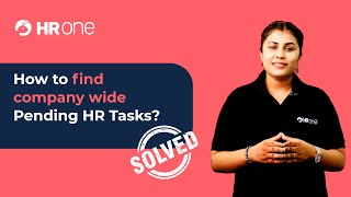Never Miss or Delay Any Task with HROne