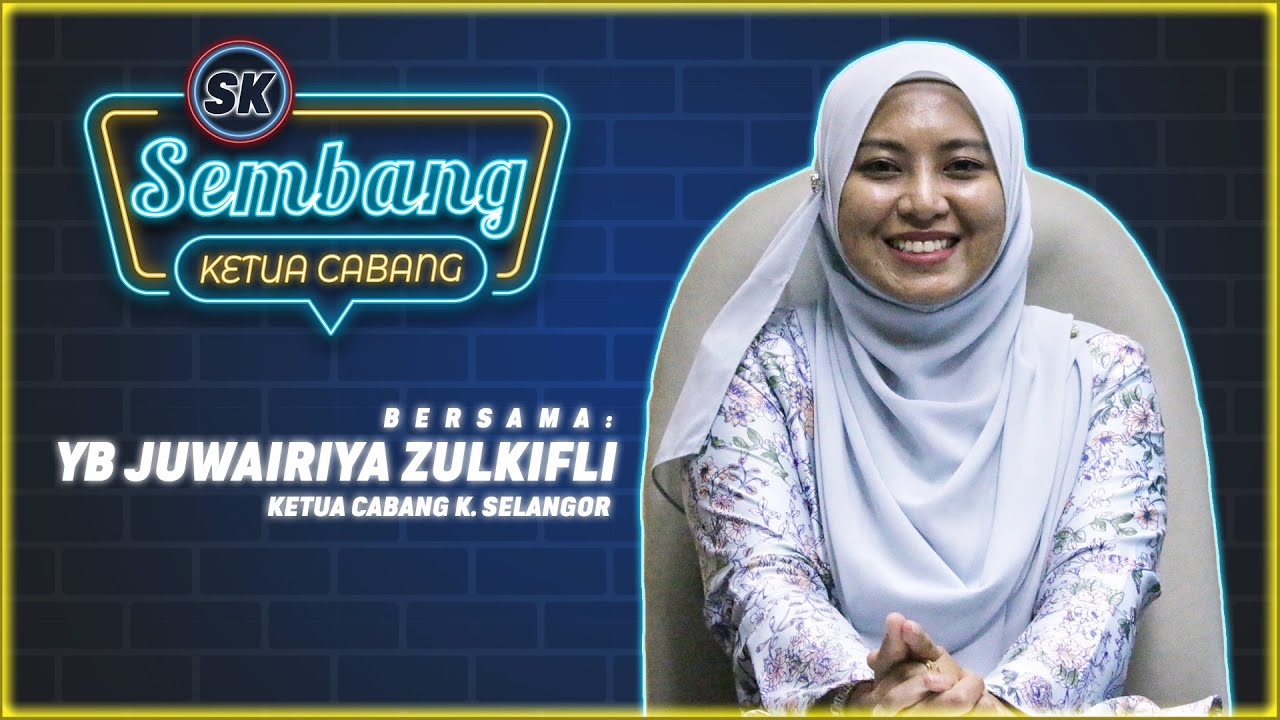 Sembang Ketua Cabang EP01| YB JUWAIRIYA | Kuala Selangor