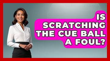 Is Scratching The Cue Ball A Foul? - Billiards Hustlers