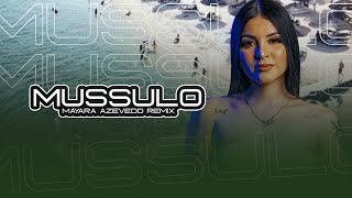 Mussulo - MAYARA AZEVEDO Funk Remix