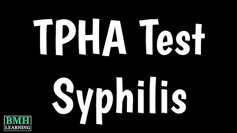 TPHA Test For Syphilis | Syphilis Diagnosis | ASI TPHA Test | T Pallidum Hemagglutination Assay
