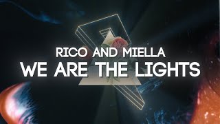 Video thumbnail of "Rico & Miella - We Are The Lights [Lyrics/Lyric Video]"