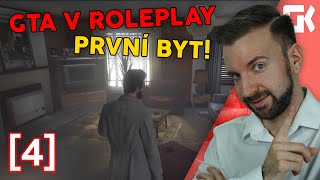 PRVNÍ BYT! | GTA V Roleplay #04