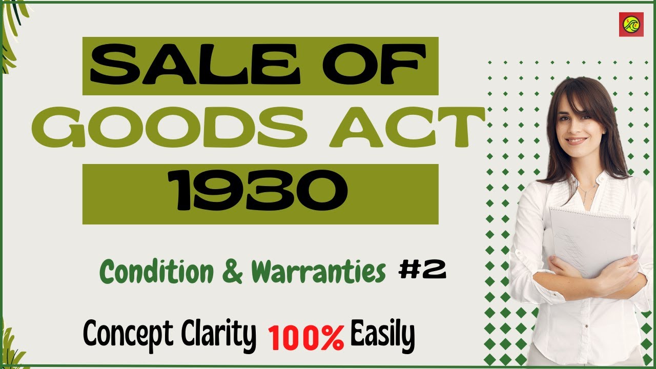 Condition And Warranties Under Sale Of Goods ActSale Of Goods Act 1930