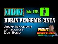 BUKAN PENGEMIS CINTA || Jhony Iskandar|| KARAOKE Nada PRIA