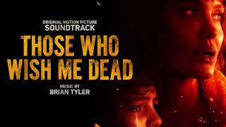 Those Who Wish Me Dead Official Soundtrack | Elegy for a Soul – Brian Tyler | WaterTower