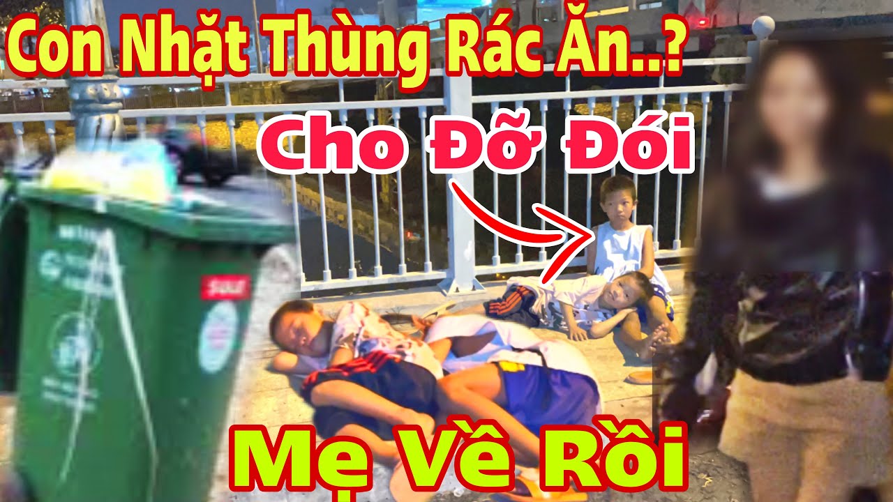 Xót Xa Khi Biết Mẹ Là Dân BỤI Đơi 2 Con Phải Ngủ Gầm Cậu Nhặt Trong ...
