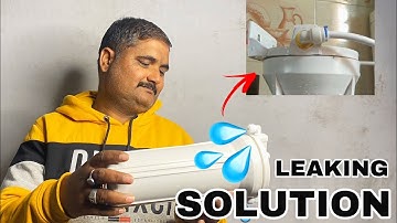 FIX PRE- FILTER BOWL LEAKING PROBLEM SOLOTUTION