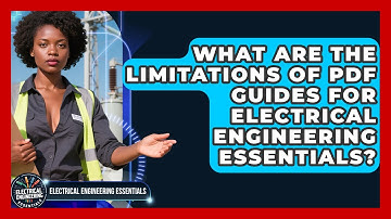 What Are the Limitations of PDF Guides for Electrical Engineering Essentials?