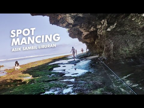 SPOT MANCING & LIBURAN | PANTAI GUNUNG PAYUNG | KUTA SELATAN - BALI