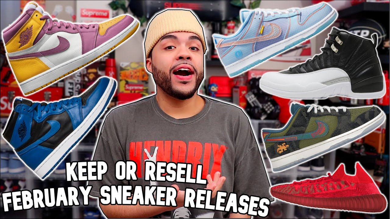 BEST FEBRUARY SNEAKER RELEASES 2022 RESELL or KEEP Upcoming Yeezy + Jordan