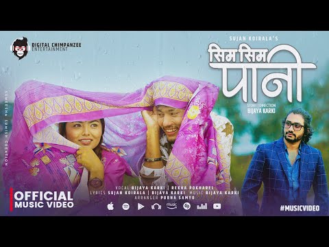 Sim Sim Pani - Bijaya Karki | Rekha Pokharel | Sujan Koirala | New Nepali Song 2082