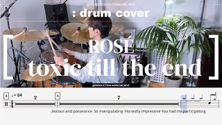 ROSÉ - toxic till the end 드럼커버(연주,악보,drumcover)