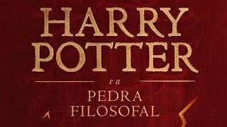 HARRY POTTER E A PEDRA FILOSOFAL - AUDIOLIVRO COMPLETO