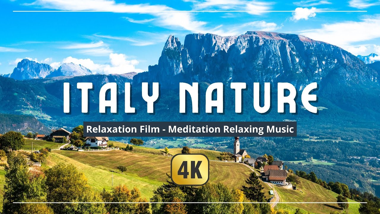 Italy 4K - Nature Relaxation Film - Meditation Music