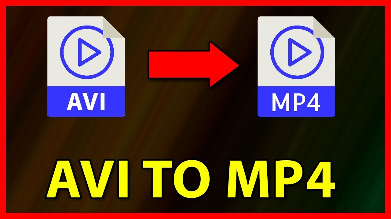 How to convert AVI video file to MP4   Tutorial 2019