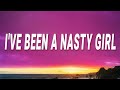 Tinashe - I've been a nasty girl (Nasty) (Lyrics)