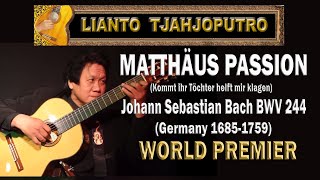 PDF Sample MATTHÄUS PASSION Bach BWV 244 St Matthew Passion  Solo Guitar Lianto Tjahjoputro guitar tab & chords by Lianto Tjahjoputro.