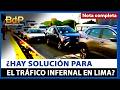 Caos en Lima: así se vive el intenso tráfico vehicular en la capital