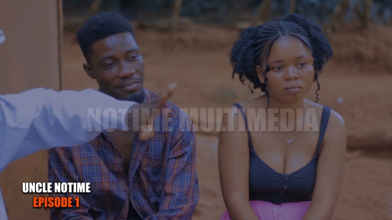 UNCLE NOTIME comedy series  ( EPISODE 1 ) 
