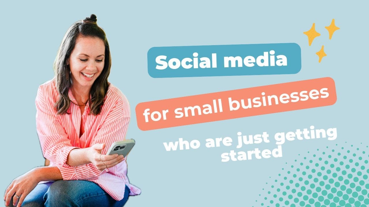 Social Media for Beginners: How to Start Marketing Your Small Business ...