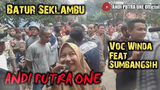 ANDI PUTRA 1 Batur Seklambu Voc Winda Feat Sumbangsih Live Bojong Tengah Tgl 28 Des 2020