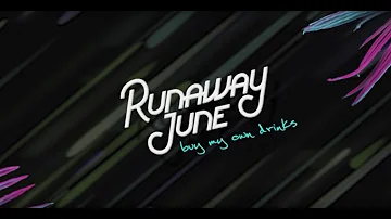 Runaway June - Buy My Own Drinks (Lyric Video)