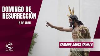 🔴EN DIRECTO: Domingo de Resurrección | Semana Santa de Sevilla 2026