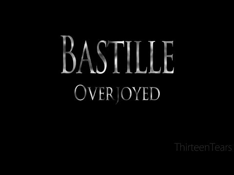 Bastille - Overjoyed Lyrics