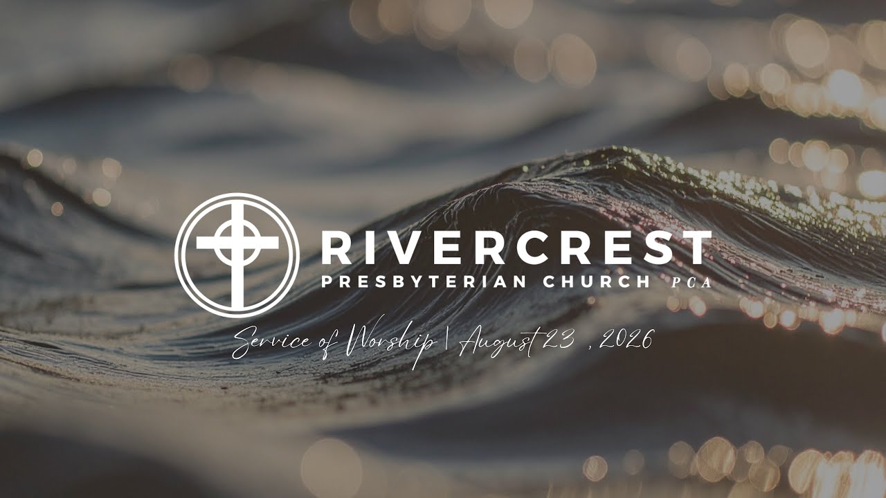 Rivercrest PCA - Sunday 08.23.2026