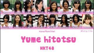 [VIETSUB] Yume Hitotsu - HKT48