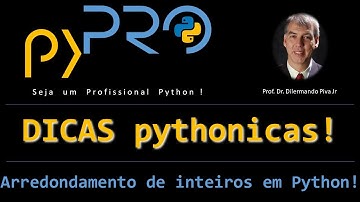 Arredondamento de números inteiros: unidade, dezena, centena em Python. Dicas Pythonicias. pyPRO.