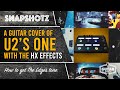 U2-ONE with the HX effects. Guitar Cover