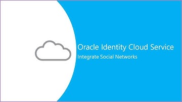 Integrate Social Networks with Oracle Identity Cloud Service