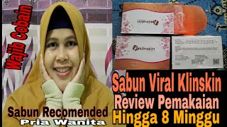 SABUN VIRAL ORIGINAL!! REVIEW Pemakaian SABUN KLINSKIN Setelah 8 MINGGU