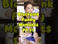 Blackpink funny clips are my happy place💗😂#trending#funny#shorts#blackpink