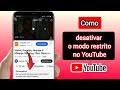 Como desativar o modo restrito no YouTube |  Desativar modo restrito (novo 2023)