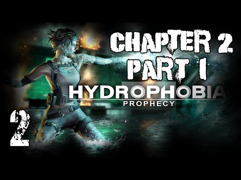 Видео: Прохождение Hydrophobia Prophecy - Глава 2 / Часть 1