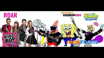 KIDZ BOP Kids & KIDZ BOP SpongeBob - Roar (KIDZ BOP Greatest Hits!) KIDZ BOP Kids & KIDZ BOP SpongeBob - Roar (KIDZ BOP Greatest Hits!)